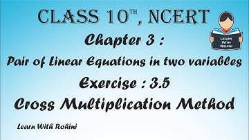 Pair of Linear Equations in two variables|Ch 3|3.5|Cross Multiplication Method| 10th|Maths|Tamil