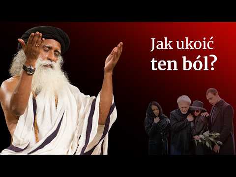 Jak ukoić ten ból? | Sadhguru Polska