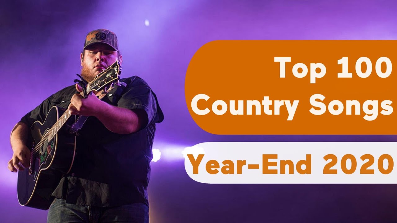 US Top 100 Best Country Songs Of 2020 Year End Chart