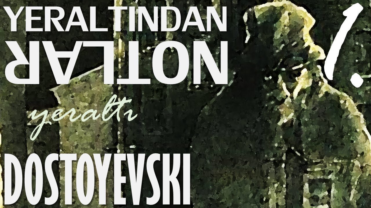 "Yeraltından Notlar" 1.Bölüm "Yeraltı" DOSTOYEVSKİ sesli kitap tek parça Akın ALTAN