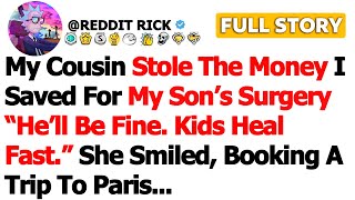 Full [FULL STORY]My Cousin Stole The Money I Saved For My Son’s Surgery “He’ll Be Fine. Kids Heal… Update