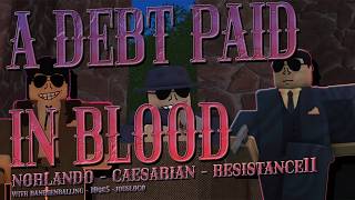 A DEBT PAID IN BLOOD | A ROBLOX FILM | Y.Y FILMS