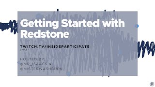 insideparticipate Live Stream | Getting Started with Redstone