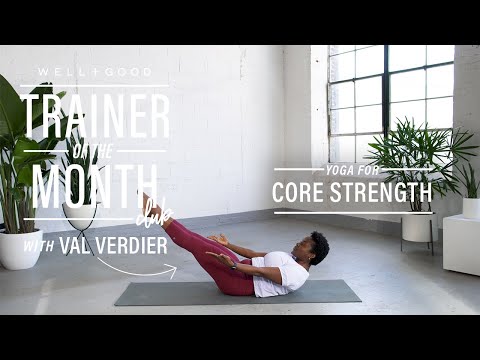 Yoga For Core Strength | Trainer of the Month Club | Well+Good