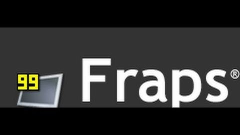 How to record your Computer Games - FRAPS