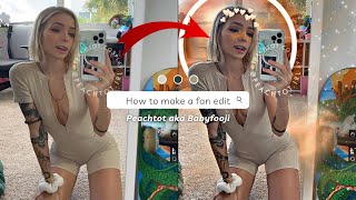 @peachtot  Cute Fan Edit Tips and Tricks | With Voice Over
