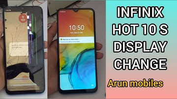 INFINIX HOT 10 S DISPLAY CHANGE | ARUN MOBILES | DISASSEMBLE | MOBILE SERVICE IN TAMIL | TEAR DOWN