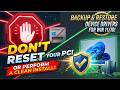 Don’t Reset OR Perform CLEAN Install Windows 11/10 Until You Do This!