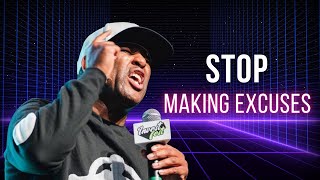 STOP MAKING EXCUSES - Eric Thomas Motivational Speech