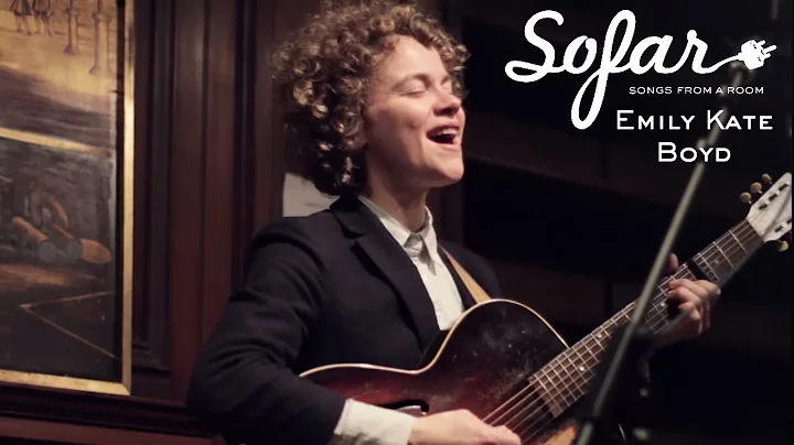 Emily Kate Boyd - Kitchen Conversation | Sofar Bue...