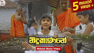 Nidukanane - Aksha Chamudi Official Music Video