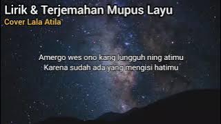 Lirik Lagu Terjemahan | Mupus Layu Aji Setiaji Cover Lala Atila