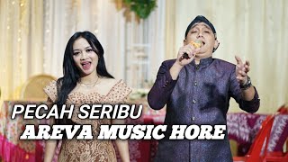 Pecah Seribu // Areva Music Hore // Areva Karanganyar