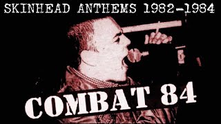 COMBAT 84 - Skinhead Anthems (1982-1984)