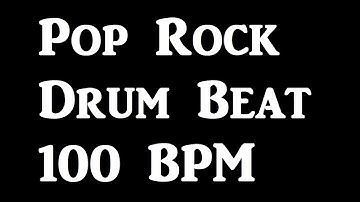 Pop Rock Drum Beat 100 BPM Drum Tracks for Bass Guitar Loop #135