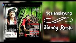 Ngalanglayung - Hendy Restu