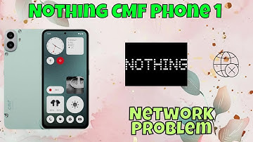How to Solve Nothing CMF Phone 1 Network Problem | No Signal or SIM Issues