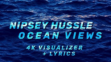 nipsey hussle ≈ ocean views