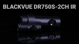 BlackVue DR750S-2CH IR Dashcam Promo Video