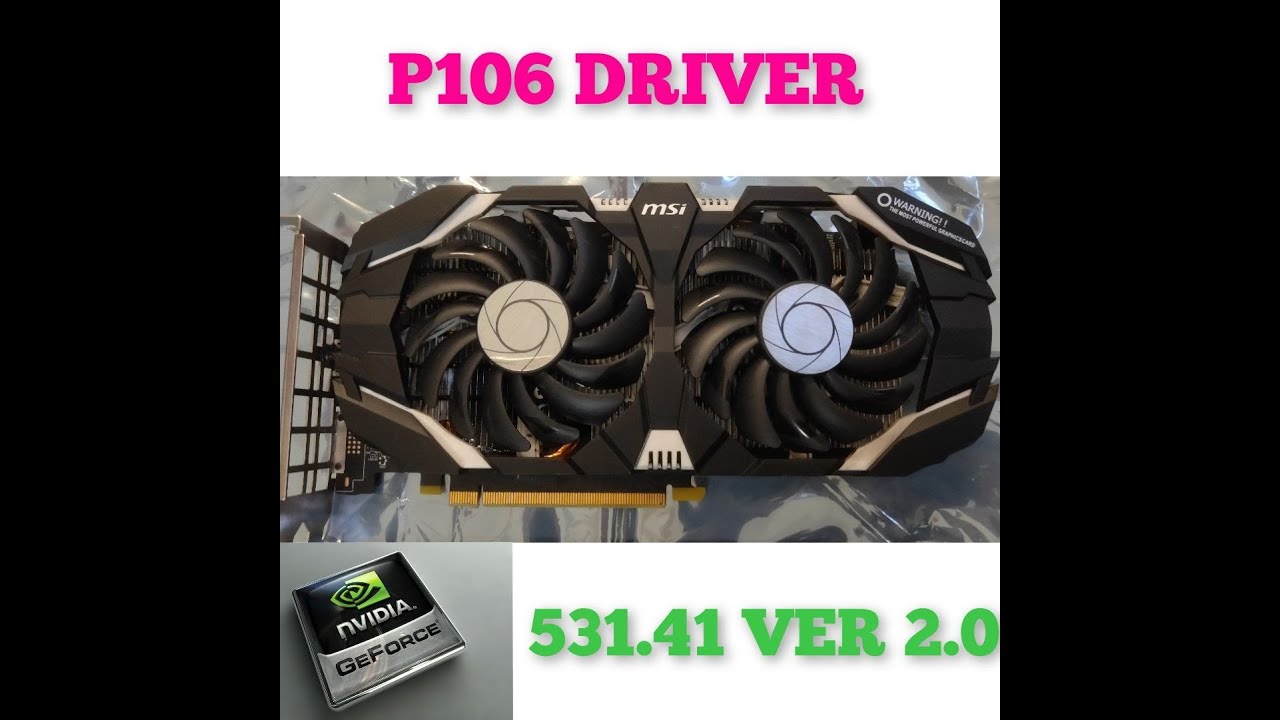Driver p106 Install ( Cách 3 ) - YouTube