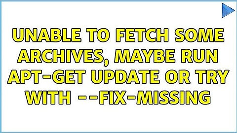 How to fix Unable to fetch some archives in Ubuntu |