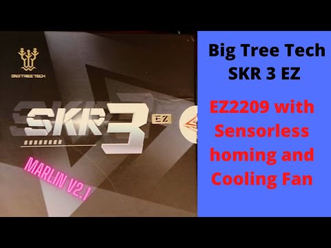 Big Tree Tech – SKR 3EZ – EZ2209 Sensorless homing and Cooling Fan