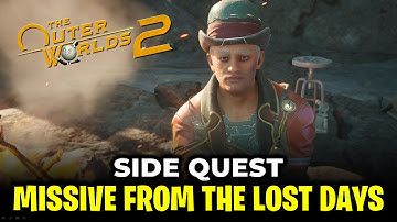 Missive from the Lost Days Side Quest | The Outer Worlds 2