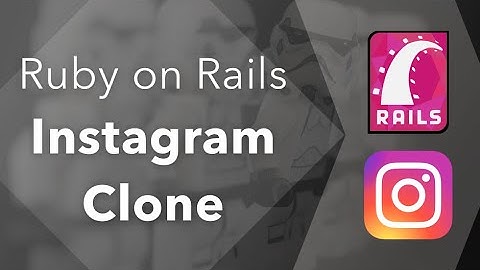 Instagram Clone with Rails and Active Storage Tutorial