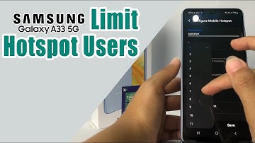 How To Limit Hotspot Users Samsung A33 5G