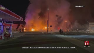 Semi Hauling Gas Crashes Into Long Island Building, Sparks Huge Fire