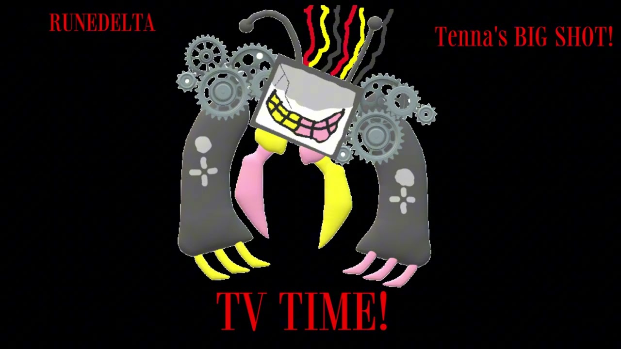 TV TIME v3 (Tenna's BIG SHOT)- RoaringSwap