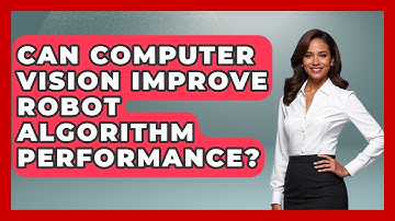 Can Computer Vision Improve Robot Algorithm Performance? - Test