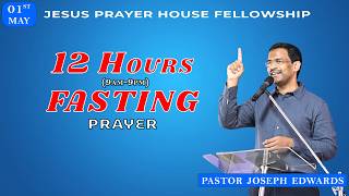  12 Hours Fasting Prayer  Pastor Joseph Edwards  Pastoress Sowmya Edwards  01052026 