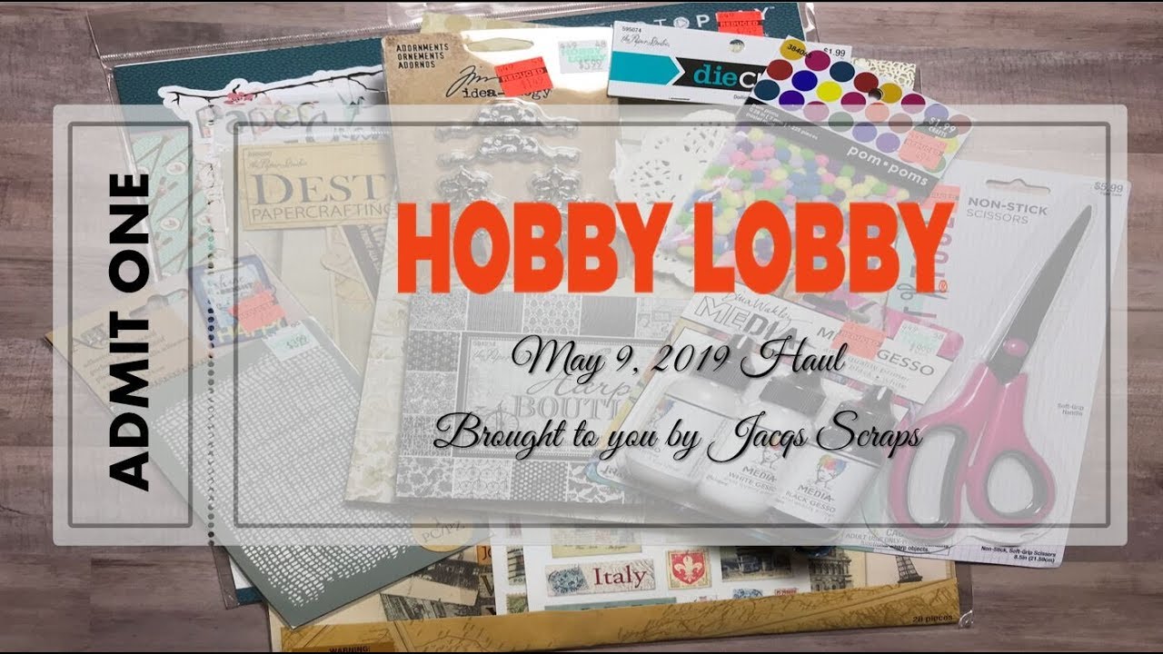 Hobby Lobby Haul from NE Ohio May 9 2019 YouTube