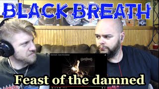 BLACK BREATH - FEAST OF THE DAMNED 😮😮 reaction