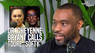 Dr. Cheyenne Bryant Calls Touré "Softy” | The JBP Reacts