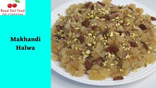 Makhandi Halwa | Makhadi Halwa|Royal Desi Food| halva | suji ka halwa| Asmr#87|حلوہ بنانے کا طریقہ