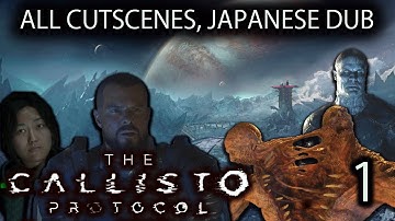 The Callisto Protocol, Japanese Dub. All Cutscenes. Part 1