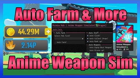 [🐉Dragon] Anime Weapon Simulator Script • Auto Farm And more [Roblox]