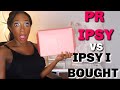 DO YOUTUBERS GET BETTER IPSY BOXES?! FREE IPSY PR VS THE IPSY I PAID FOR WITH MY OWN MONEY