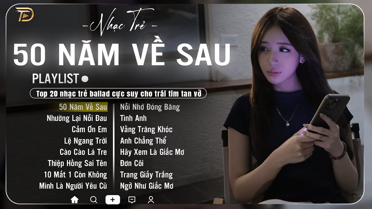 Ballad Nhẹ Nhàng 2026 ♫ Nhạc Trẻ Ballad Cực Suy Cho Những Trái Tim Tan Vỡ - 50 Năm Về Sau, Sóng Gió