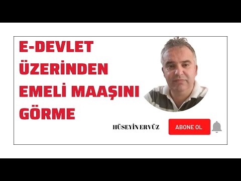 E- DEVLET ÜZERİNDEN EMEKLİ MAAŞINI ÖĞRENME. HÜSEYİN ERVÜZ