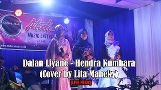 Dalan Liyane - Hendra Kumbara || Cover by Lita Maheky