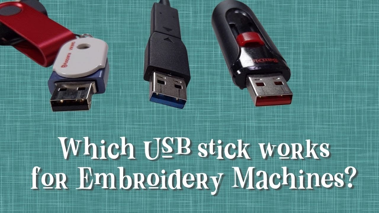 Which USB stick works for Embroidery Machines? 