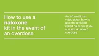 How to use a naloxone kit in the event of an overdose