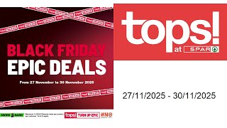 TOPS at SPAR specials Black Friday Epic Deals 27 11 2025 30 11 2025