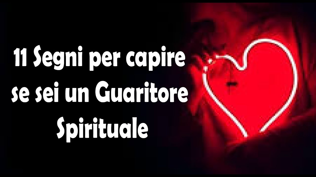 11 Segni per capire se sei un Guaritore Spirituale