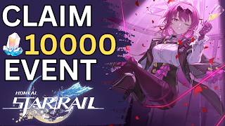 This is HUGE! Star Rail's NEW EVENT - 10000 Stellar Jades to CLAIM