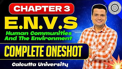 Envs Unit -3 | One shot | Semester -2 CCF | Ba/Bsc/Bcom | Calcutta University 