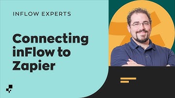 Connecting inFlow to Zapier | Ask the inFlow Experts